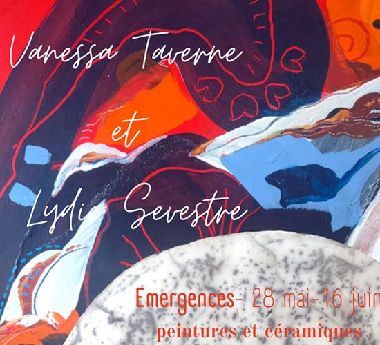 EMERGENCES – Lydie Sevestre et Vanessa Taverne