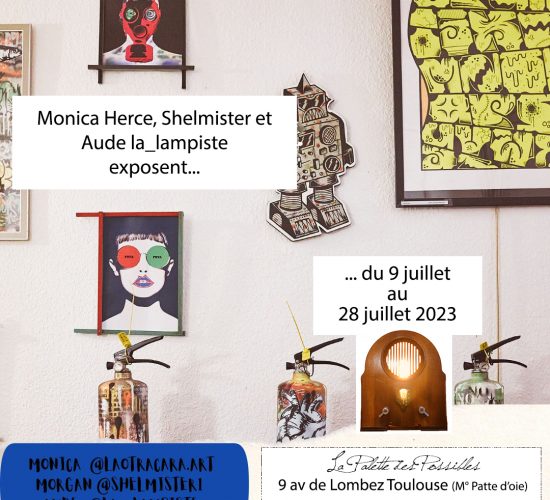Monica Herce, Shelmister et Aude la lampiste exposent