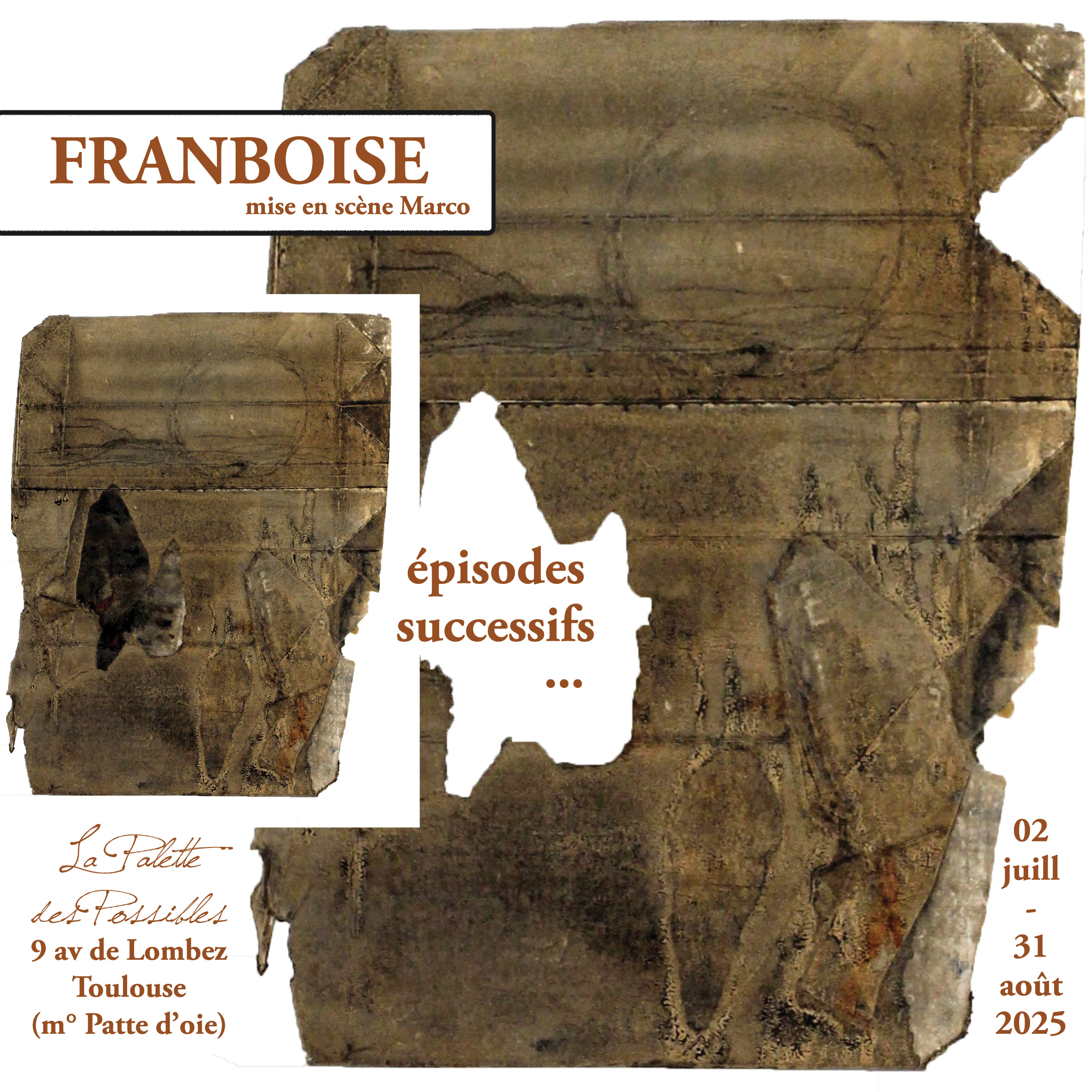 FRANBOISE – épisodes successifs (mise en scène Marco)