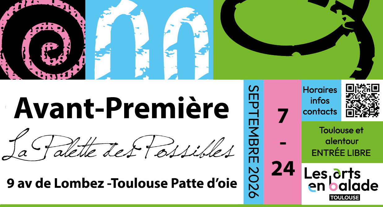 AVANT-PREMIERE DE LA 10e EDITION DES ARTS EN BALADE A TOULOUSE