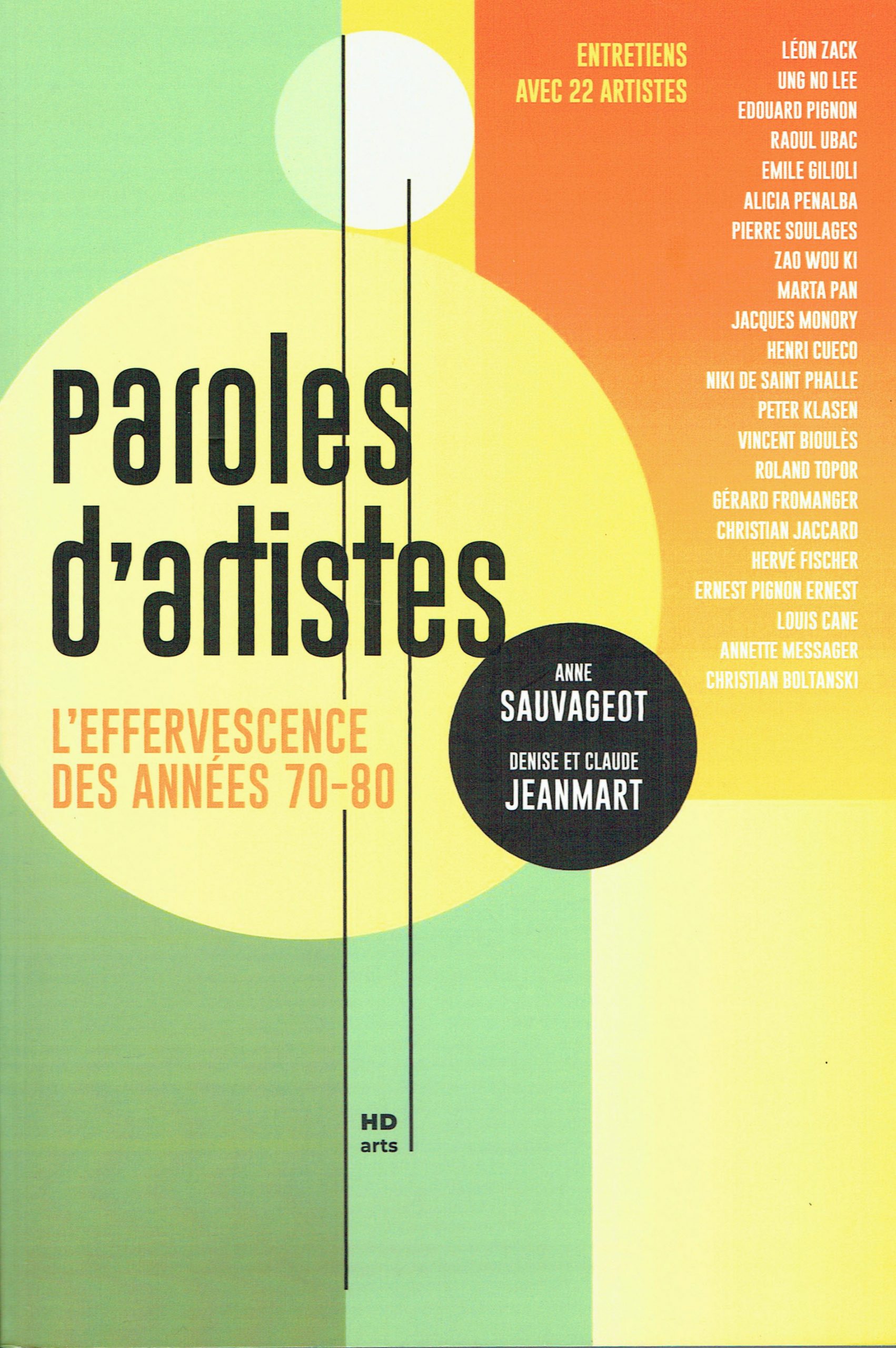 Présentation de PAROLES D&rsquo;ARTISTES – Anne Sauvageot, Denise et Claude Jeanmart